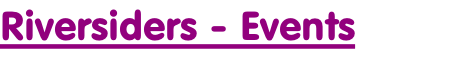 Riversiders - Events